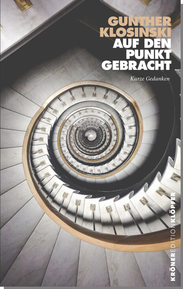 Thumbnail - Auf Den Punkt Gebracht | Gunther Klosinski | Kurze Gedanken | Buch |
