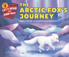 The Arctic Fox's Journey Hardcover Wendy Pfeffer