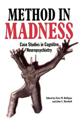 Method in Madness: Case Studies in Cognitive Neuropsych - Paperback NEW John C.