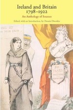 Ireland and Britain, 1798-1922 : An Anthology of Sources Paperbac
