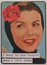 Mixed Media Collage Art Card ACEO ATC Vintage Snarky Women Penny For Thoughts
