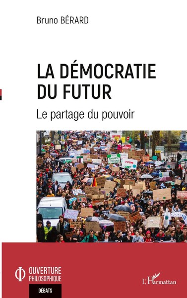 La DéMocratie Du Futur | Le Partage Du Pouvoir | Bruno BéRard | Taschenbuch-image