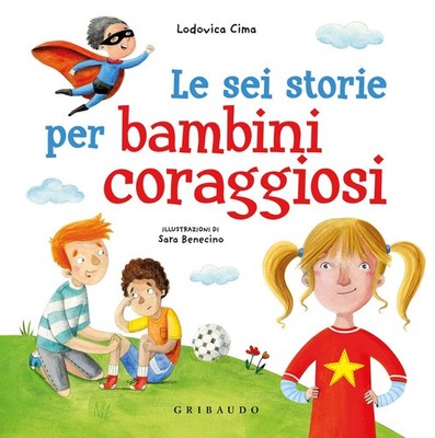 Sara Benecino L Le sei storie per bambini coraggiosi. Ed (Hardback) (UK IMPORT)
