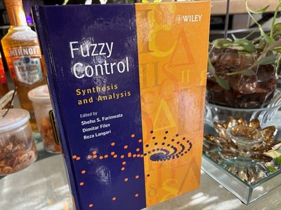 S FARINWATA & D FILEV Fuzzy Control: Synthesis & Analysis (Hardcover)  | NEW