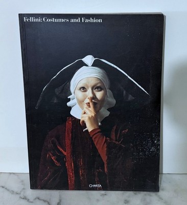 FELLINI: COSTUMES AND FASHION - BY IDA PANICELLI - 1996 - SOFTCOVER - PUB CHARTA