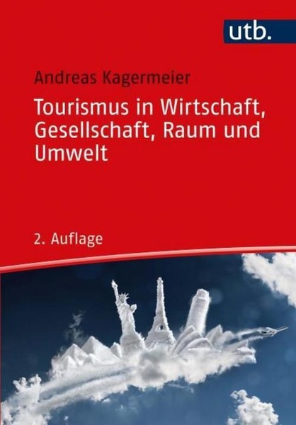Tourismus In Wirtschaft, Gesellschaft, Raum Und Umwelt Andreas Kagermeier-image