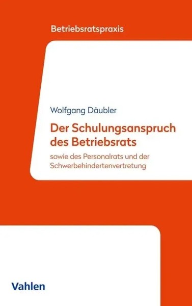 Der Schulungsanspruch Des Betriebsrats | Wolfgang DäUbler | Deutsch | Buch-image