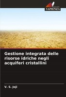 Gestione Integrata Delle Risorse Idriche Negli Acquiferi Cristallini V. S. Joji