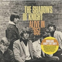 Shadows Of Knight - Alive In '65! - Vinyl Record - F600Z