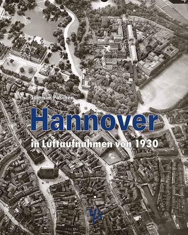 Thumbnail - Hannover In Luftaufnahmen Von 1930, Joachim Paschen