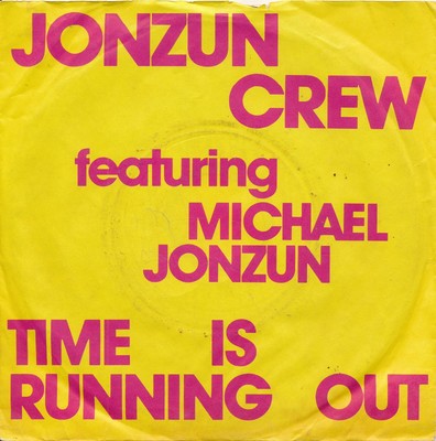 Time Is Running Out - Jonzun Crew - Single 7'' Vinyl 171/13