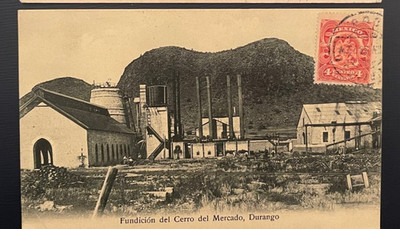 Mexico, Fundición del Cerro del Mercado, Durango. Vintage Postcard