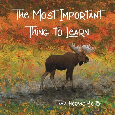 Tavia Florens-Bolton | The Most Important Thing to Learn | Taschenbuch (2021)