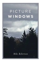 Mike Robertson | Picture Windows | Taschenbuch | Englisch (2018) | AuthorHouse