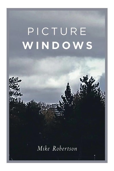 Mike Robertson | Picture Windows | Taschenbuch | Englisch (2018) | AuthorHouse-image