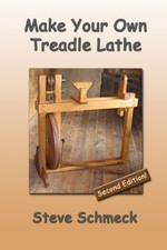 Make Your Own Treadle Lathe Full Color Edition