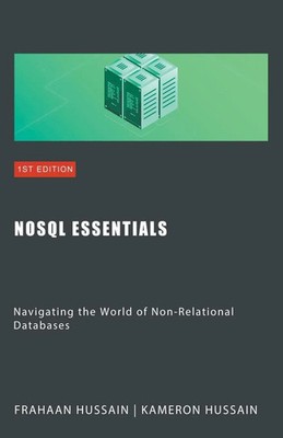 NoSQL Essentials Navigating the World of Non-Relational Databases Taschenbuch