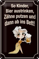 Schild Blech 20X30Cm - Made In Germany - Spruch So Kinder Bier Austrinken Und Me