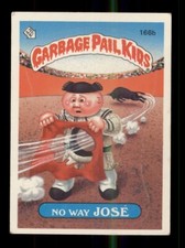 1986 TOPPS GARBAGE PAIL KIDS STICKERS #166B NO WAY JOSE
