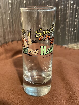 ''Suck em up!'' 4'' Tall Double Shot glass Souvenir of Hawaii Funny Novelty Gift