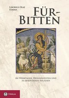 FüR-Bitten An Werktagen, Heiligenfesten Und Zu Besonderen AnläSsen Lumma Buch
