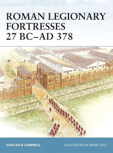 Duncan B Campbell Roman Legionary Fortresses 27 BC–AD 378 (Paperback) FortressAnother great item from Rarewaves USA | Free delivery!