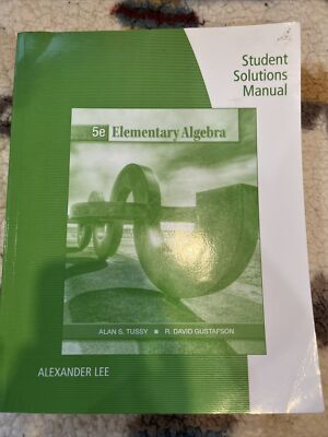 Elementary Algebra by R. David Gustafson 5E Solution Manual