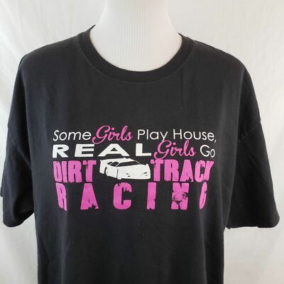 Hanes Womens Racing Shirt Some Girls Go Dirt Track Racing Size L | eBay