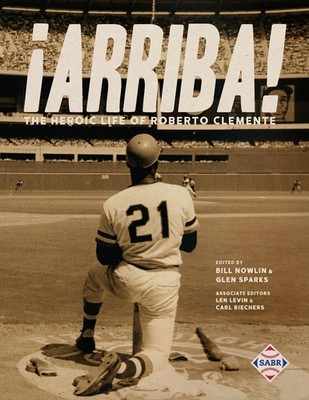¡Arriba! The Heroic Life of Roberto Clemente Bill Nowlin (u. a.) Taschenbuch
