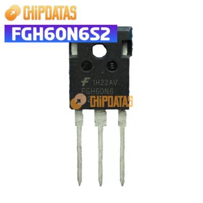 10PCS FGH60N6S2 TO-247 Integrated Circuit #R10