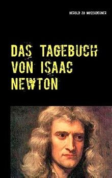 Das Tagebuch von Isaac Newton: Von realer Zeitreise... | Buch | Zustand sehr gut