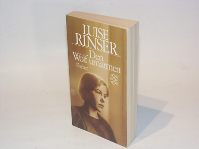 Luise Rinser: Den Wolf umarmen. Frankfurt am Main 1992.