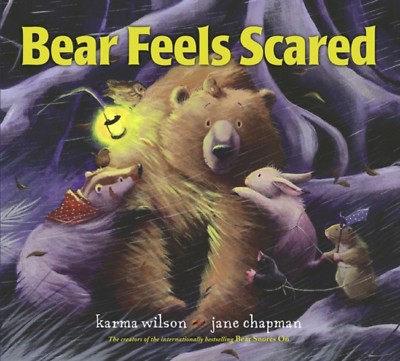 BEAR FEELS SCARED, KARMA WILSON & JANE CHAPMAN PAPERBACK, NEW BOOK