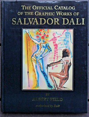 The Official Catalog Of The Graphic Works Of Salvador Dali By