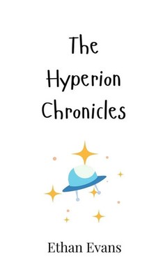 Ethan Evans | The Hyperion Chronicles | Buch | Englisch (2024)