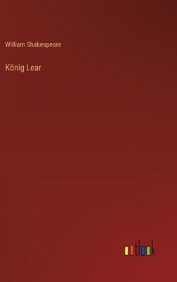 Knig Lear by William Shakespeare (German) Hardcover Book