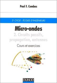 Micro-ondes - Cours et exercices avec solutions, tome 2 ... | Buch | Zustand gut