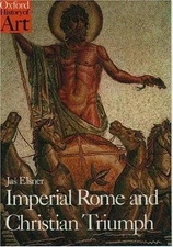 Imperial Rome and Christian Triumph: The Art of the Roman Empire AD 100-450