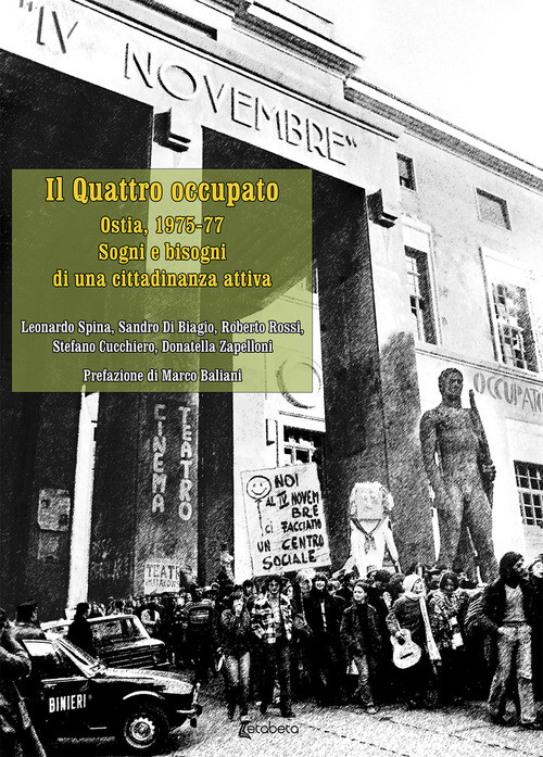 Il Quattro occupato. Ostia, 1957-77. Sogni e bisogni di una citta