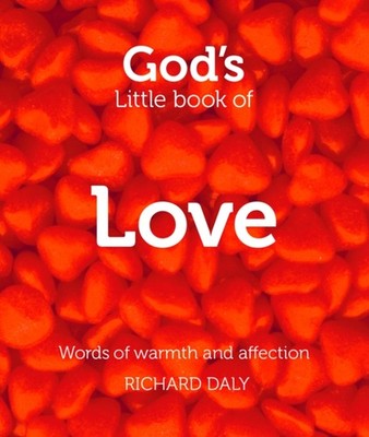 God s Little Book of Love by Richard Daly (Paperback Book)