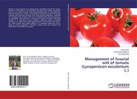 Management Of Fusarial Wilt Of Tomato (Lycopersicon Esculentum L.) Vinny John