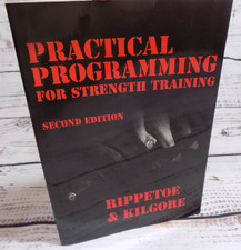 Practical Programming for Strength Training, 2nd edition Rippetoe Kilgore VG