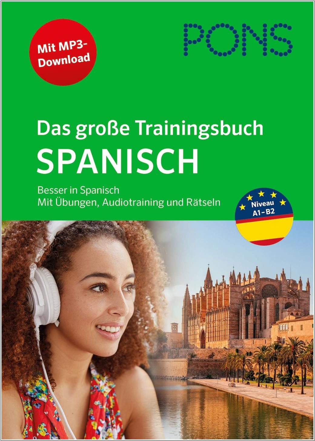 Spanisch lernen üben für Anfänger und Fortgeschrittene mit Buch plus Hörtraining