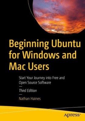Nathan Haines Beginning Ubuntu for Windows and Mac Users (Taschenbuch)