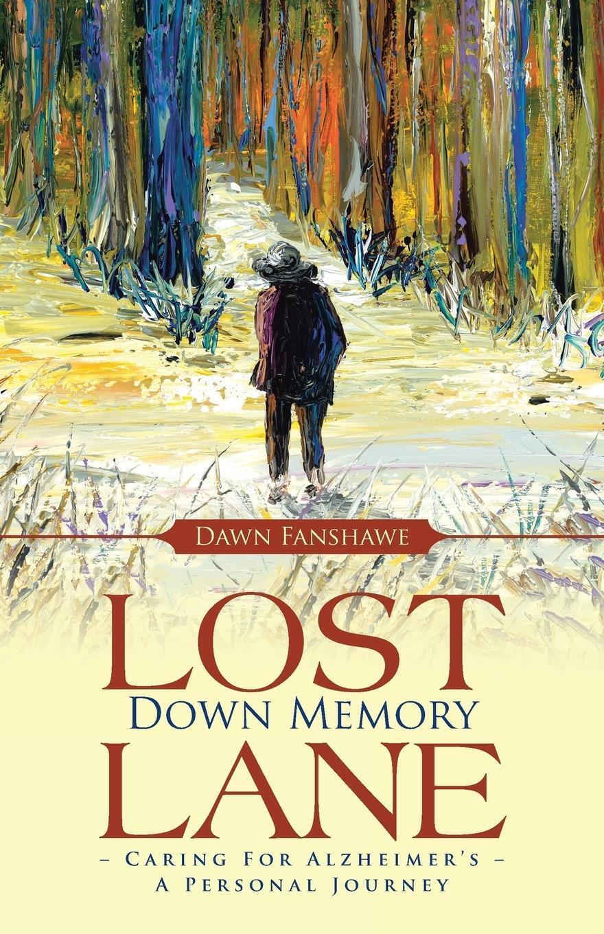 Thumbnail - Dawn Fanshawe | Lost Down Memory Lane - Caring For Alzheimer's |