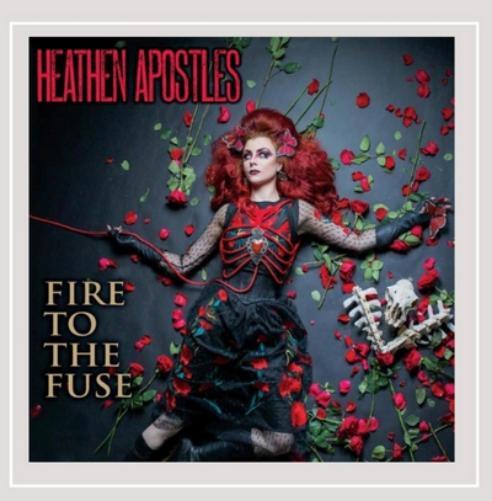 Heathen Apostles Fire to the Fuse (CD) Album