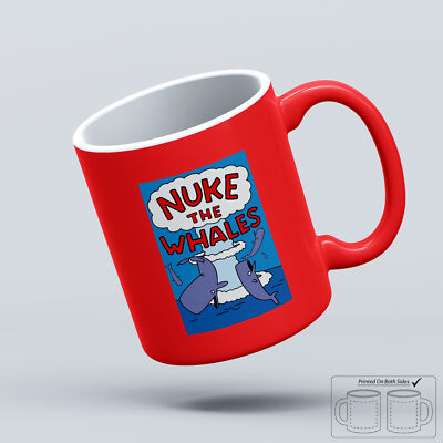 Nuke die Wale lustig Nelson Muntz Humor lustig Tee Kaffeetasse Becher alle Farben
