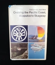Cruising the Pacific coast Acapulco to Skagway by Carolyn West HC DJ Illustrated