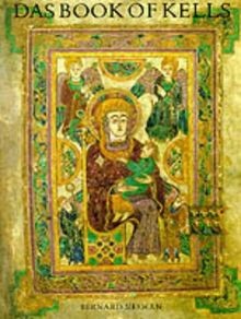 Das Book of Kells: Ein Meisterwerk frühirischer Buc... | Buch | Zustand sehr gut
