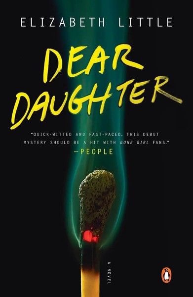 Dear Daughter A Novel Elizabeth Little Taschenbuch Einband - Flex.(Paperback)-image
